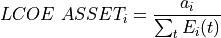 LCOE~ASSET_i = \frac{a_i}{\sum_{t} E_i(t)}